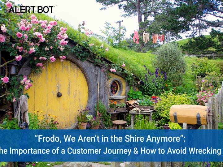 An image of the Shire film set from Lord of the Rings that shows Bilbo's home's front door. Text on the image reads “Frodo, We Aren’t in the Shire Anymore” - The Importance of a Customer Journey & How to Avoid Wrecking It